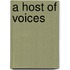A Host Of Voices