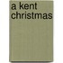 A Kent Christmas
