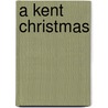 A Kent Christmas by Geoff Doel