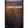 A Land In Motion door Michael Collier