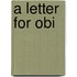 A Letter for Obi