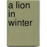 A Lion In Winter door James Goldman