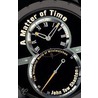 A Matter Of Time by John Tow Shanton