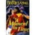 A Moment in Time