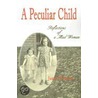 A Peculiar Child door Jane Winters