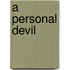 A Personal Devil