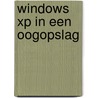 Windows XP in een oogopslag