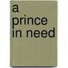 A Prince in Need door Debra Killeen