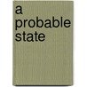 A Probable State by Irene Tucker