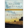 A Resilient Life door Gordon MacDonald