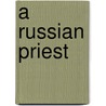 A Russian Priest door J. N. Potapenko