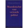 Woordenschat voor verwarde politici door Herman van Gunsteren