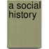 A Social History