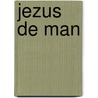 Jezus de man door P. Verhoeven