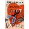 A Spot Of Bother door Mark Haddon