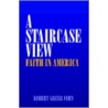 A Staircase View door Robert Greer Cohn