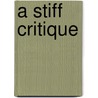 A Stiff Critique door Jaqueline Girdner