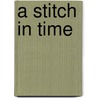 A Stitch In Time door Kathy Lette
