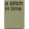 A Stitch In Time by Susan Crawford