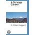 A Strange Career