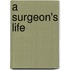 A Surgeon's Life