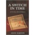 A Switch in Time
