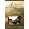 A Thousand Lives door Rachel L. Kench