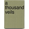 A Thousand Veils door D.J. Murphy