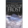 A Touch Of Frost door R.D. Wingfield