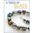 A Touch of Glass