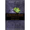 A Truthful Heart by Jeffrey Hopkins