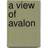 A View Of Avalon by Bob Croxford