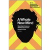 A Whole New Mind door Daniel Pink