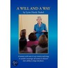 A Will And A Way door Lynn Hardy Yeakel