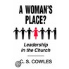 A Woman's Place? by C.S. Cowles