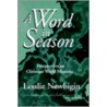 A Word In Season door Lesslie Newbigin