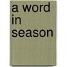 A Word In Season by Randy C. Jones