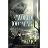 A World Too Near door Kay Kenyon