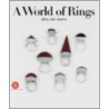 A World of Rings door Anne Van Cutsem