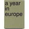 A Year In Europe door Thomas Osmond Summers