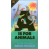 A is for Animals by David Pelham
