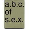 A.B.C. of S.E.X. door Mie Yim