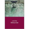A.D. 62: Pompeii by Rebecca M. East