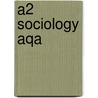 A2 Sociology Aqa door Tony Lawson Joan Garrod
