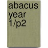 Abacus Year 1/P2 door Onbekend