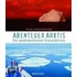 Abenteuer Arktis