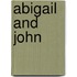Abigail and John
