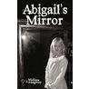 Abigail's Mirror door Strangway Melissa Strangway