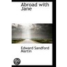 Abroad With Jane by Edward Sandford Martin