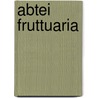 Abtei Fruttuaria by Miriam T. Timpledon